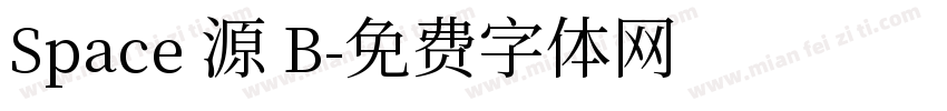 Space 源 B字体转换